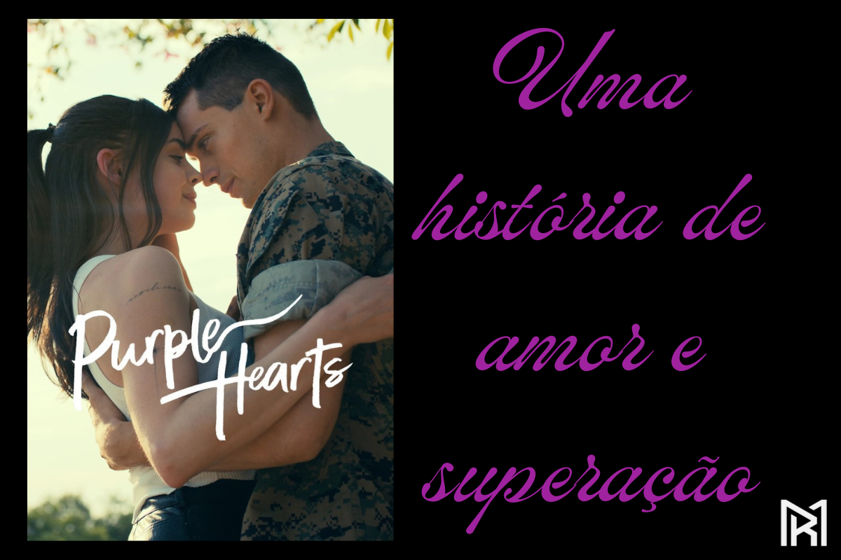 Purple Hearts Uma História de Amor e Superação