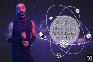 Alison Reitz de Florianópolis para o universo dos Aliens